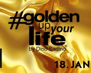 18.01.2018, #Golden up your life by Dino Sadino